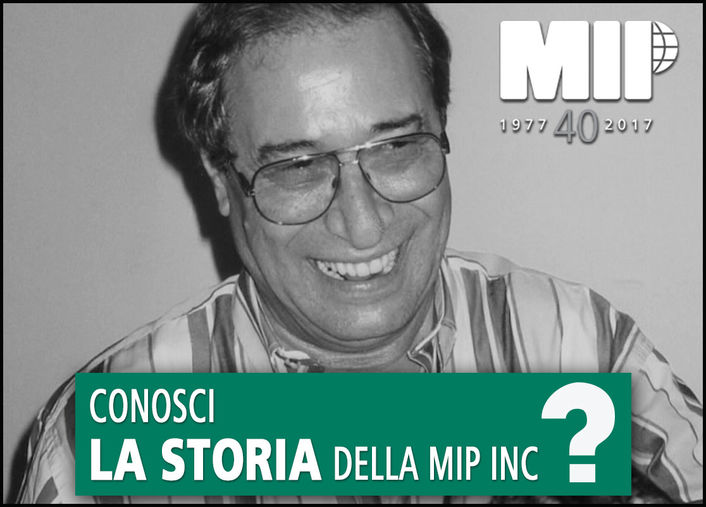 I 40 anni della MIP Inc. 